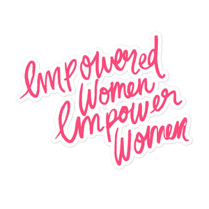 She.Work Collection | Empowered Women Empower Women Sticker