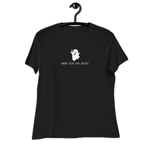 Here for the Boos - Women's T-Shirt